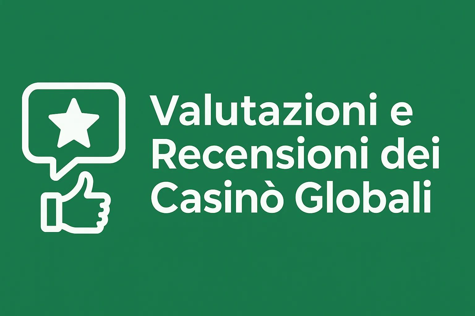Valutazioni e Recensioni dei Casinò Globali